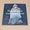 Nikki Van De Car Ihanimmat vauvaneuleet